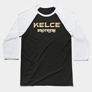 Kelce Brother Stronger Baseball T-Shirt